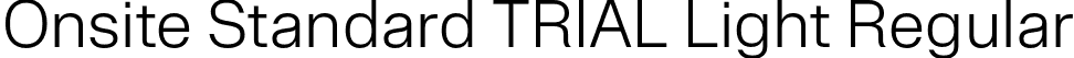 Onsite Standard TRIAL Light Regular font - OnsiteStandardTRIAL-Light.otf