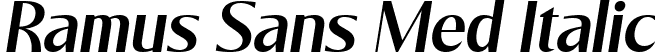 Ramus Sans Med Italic font - RamusSans-MediumOblique.ttf