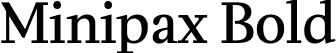 Minipax Bold font - Minipax-Medium.ttf