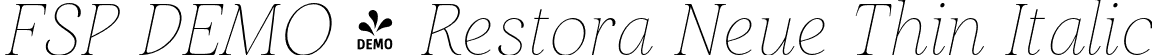 FSP DEMO - Restora Neue Thin Italic font - Fontspring-DEMO-restoraneue-thinitalic.otf
