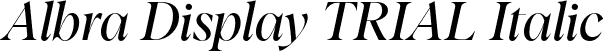 Albra Display TRIAL Italic font - AlbraDisplayTRIAL-Regular-Italic.otf