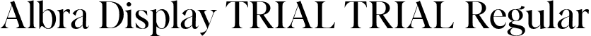 Albra Display TRIAL TRIAL Regular font - AlbraDisplayTRIAL-Regular.otf