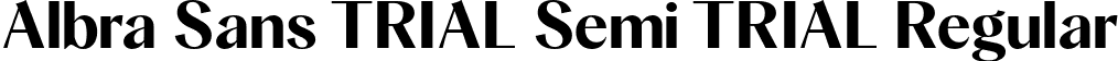Albra Sans TRIAL Semi TRIAL Regular font - AlbraSansTRIAL-Semi.otf