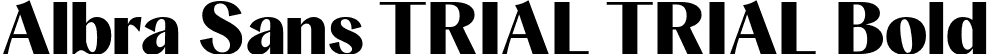 Albra Sans TRIAL TRIAL Bold font - AlbraSansTRIAL-Bold.otf