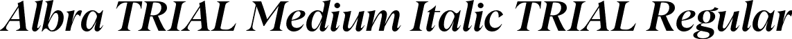 Albra TRIAL Medium Italic TRIAL Regular font - AlbraTRIAL-Medium-Italic.otf