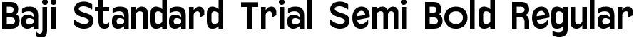 Baji Standard Trial Semi Bold Regular font - BajiStandardTrial-SemiBold.ttf