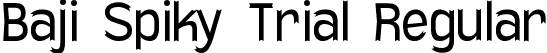 Baji Spiky Trial Regular font - BajiSpikyTrial-Regular.ttf