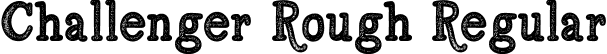 Challenger Rough Regular font - Challenger-ROUGH.ttf
