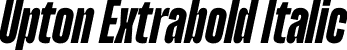 Upton Extrabold Italic font - Upton-ExtraboldItalic.otf
