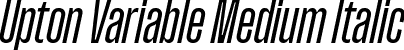 Upton Variable Medium Italic font - Upton-VariableItalic.ttf