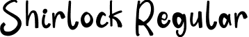 Shirlock Regular font - Shirlock.otf
