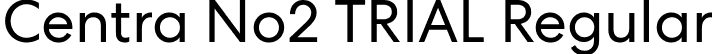 Centra No2 TRIAL Regular font - CentraNo2-Book.ttf