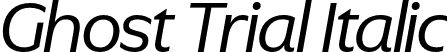 Ghost Trial Italic font - GhostTRIAL-Italic.otf