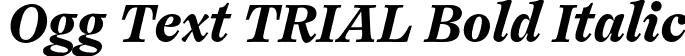 Ogg Text TRIAL Bold Italic font - OggText-BoldItalic.otf