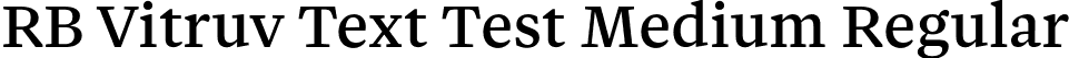 RB Vitruv Text Test Medium Regular font - VitruvTextTest-Medium.otf