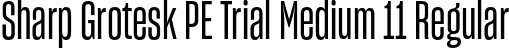 Sharp Grotesk PE Trial Medium 11 Regular font - SharpGroteskPETrialMedium-11.otf