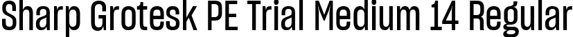 Sharp Grotesk PE Trial Medium 14 Regular font - SharpGroteskPETrialMedium-14.ttf