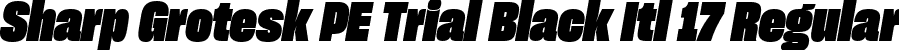 Sharp Grotesk PE Trial Black Itl 17 Regular font - SharpGroteskPETrialBlackItl-17.ttf