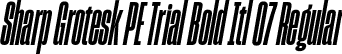 Sharp Grotesk PE Trial Bold Itl 07 Regular font - SharpGroteskPETrialBoldItl-07.otf