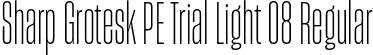 Sharp Grotesk PE Trial Light 08 Regular font - SharpGroteskPETrialLight-08.otf