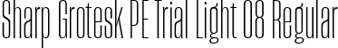 Sharp Grotesk PE Trial Light 08 Regular font - SharpGroteskPETrialLight-08.ttf