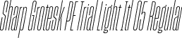 Sharp Grotesk PE Trial Light Itl 05 Regular font - SharpGroteskPETrialLightItl-05.otf