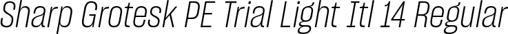Sharp Grotesk PE Trial Light Itl 14 Regular font - SharpGroteskPETrialLightItl-14.otf