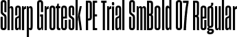 Sharp Grotesk PE Trial SmBold 07 Regular font - SharpGroteskPETrialSmBold-07.otf