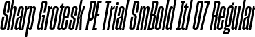 Sharp Grotesk PE Trial SmBold Itl 07 Regular font - SharpGroteskPETrialSmBoldItl-07.ttf