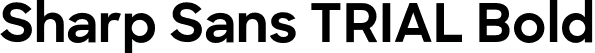 Sharp Sans TRIAL Bold font - SharpSans-Bold.otf