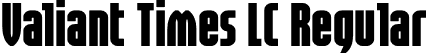 Valiant Times LC Regular font - ValiantTimesLc-OV6Z8.otf