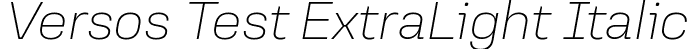 Versos Test ExtraLight Italic font - VersosTest-ExtraLightItalic.ttf
