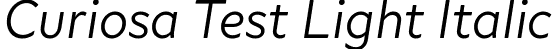Curiosa Test Light Italic font - CuriosaTest-LightItalic.ttf
