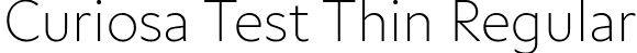 Curiosa Test Thin Regular font - CuriosaTest-Thin.ttf
