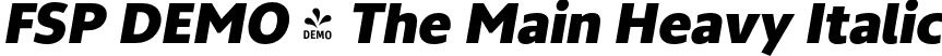 FSP DEMO - The Main Heavy Italic font - Fontspring-DEMO-themain-heavyitalic.otf