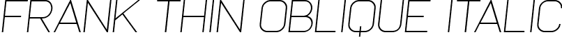 Frank Thin Oblique Italic font - Frank-ThinOblique.ttf