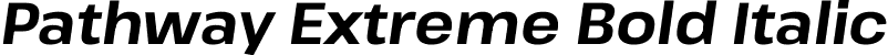 Pathway Extreme Bold Italic font - PathwayExtreme_14pt-BoldItalic.ttf
