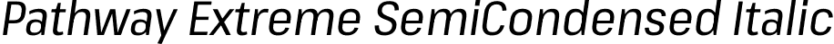 Pathway Extreme SemiCondensed Italic font - PathwayExtreme_14pt_SemiCondensed-Italic.ttf
