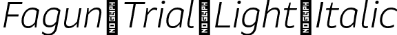 Fagun Trial Light Italic font - FagunTrial-LightItalic.otf
