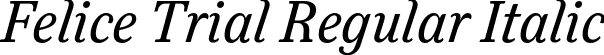 Felice Trial Regular Italic font - FeliceTrial-RegularItalic.otf