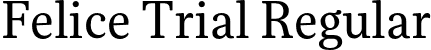 Felice Trial Regular font - FeliceTrial-Regular.otf