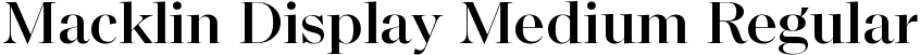 Macklin Display Medium Regular font - MacklinDisplay-Medium.ttf