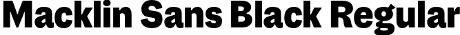 Macklin Sans Black Regular font - MacklinSans-Black.otf