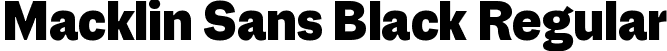 Macklin Sans Black Regular font - MacklinSans-Black.ttf