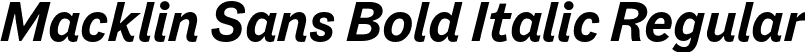Macklin Sans Bold Italic Regular font - MacklinSans-BoldItalic.otf