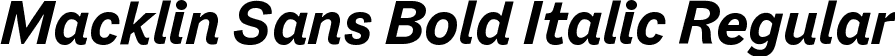 Macklin Sans Bold Italic Regular font - MacklinSans-BoldItalic.ttf