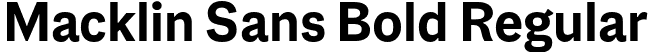 Macklin Sans Bold Regular font - MacklinSans-Bold.otf