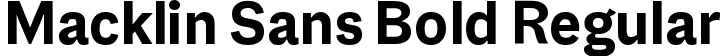 Macklin Sans Bold Regular font - MacklinSans-Bold.ttf