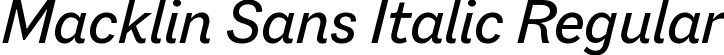 Macklin Sans Italic Regular font - MacklinSans-Italic.ttf