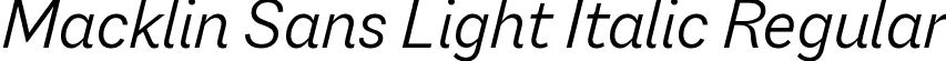 Macklin Sans Light Italic Regular font - MacklinSans-LightItalic.ttf